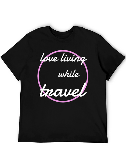 Love Living While Travel T-Shirt