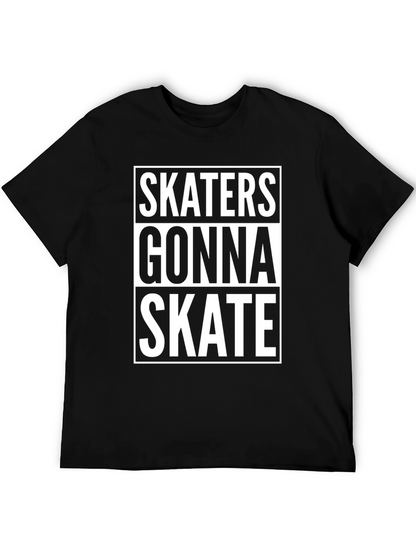Skaters Gonna Skate Graphic Tee - Black Cotton T-Shirt
