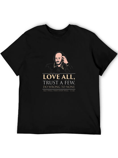 Shakespeare Quote T-Shirt - Love All Trust Few