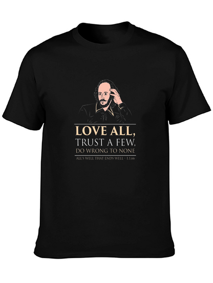 Shakespeare Quote T-Shirt - Love All Trust Few