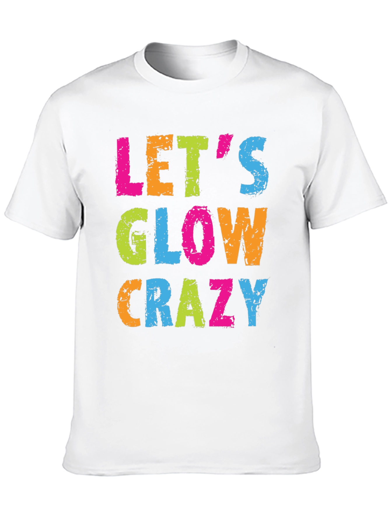 Lets Glow Crazy Black T-Shirt