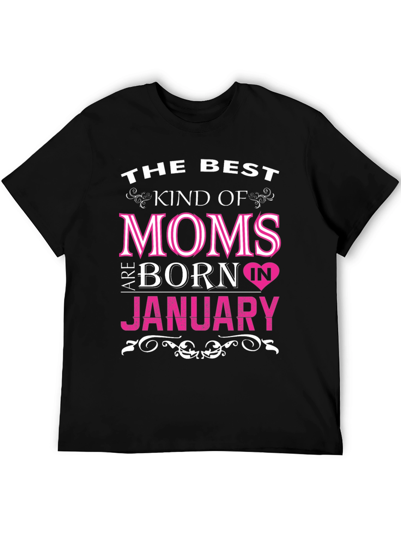 Best Moms Born In January Graphic T-Shirt