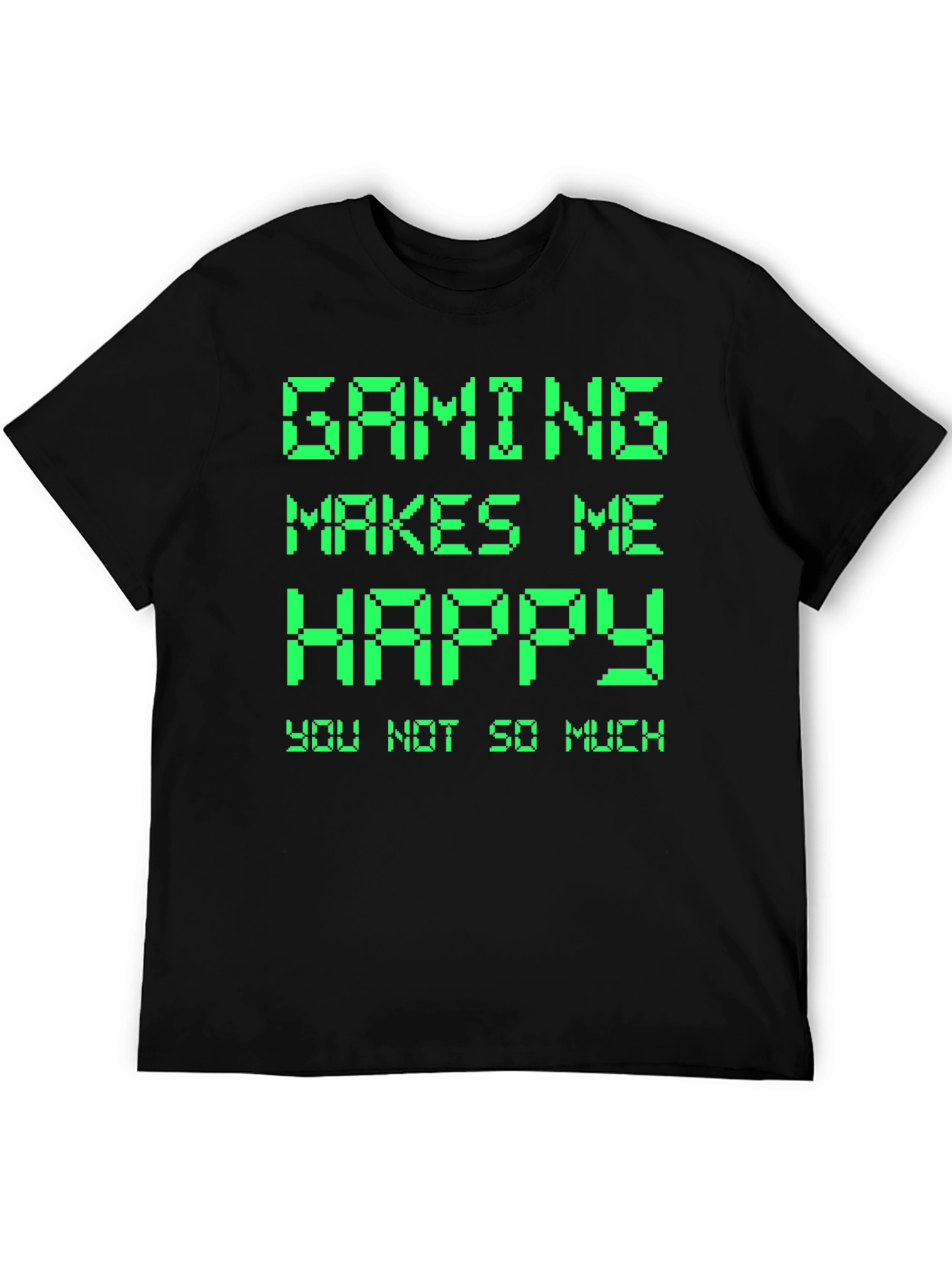 Gaming Makes Me Happy T-Shirt