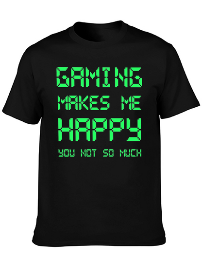 Gaming Makes Me Happy T-Shirt