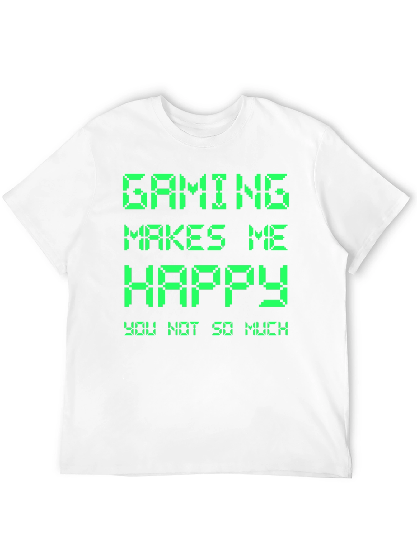 Gaming Makes Me Happy T-Shirt
