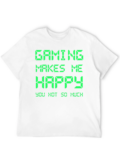Gaming Makes Me Happy T-Shirt