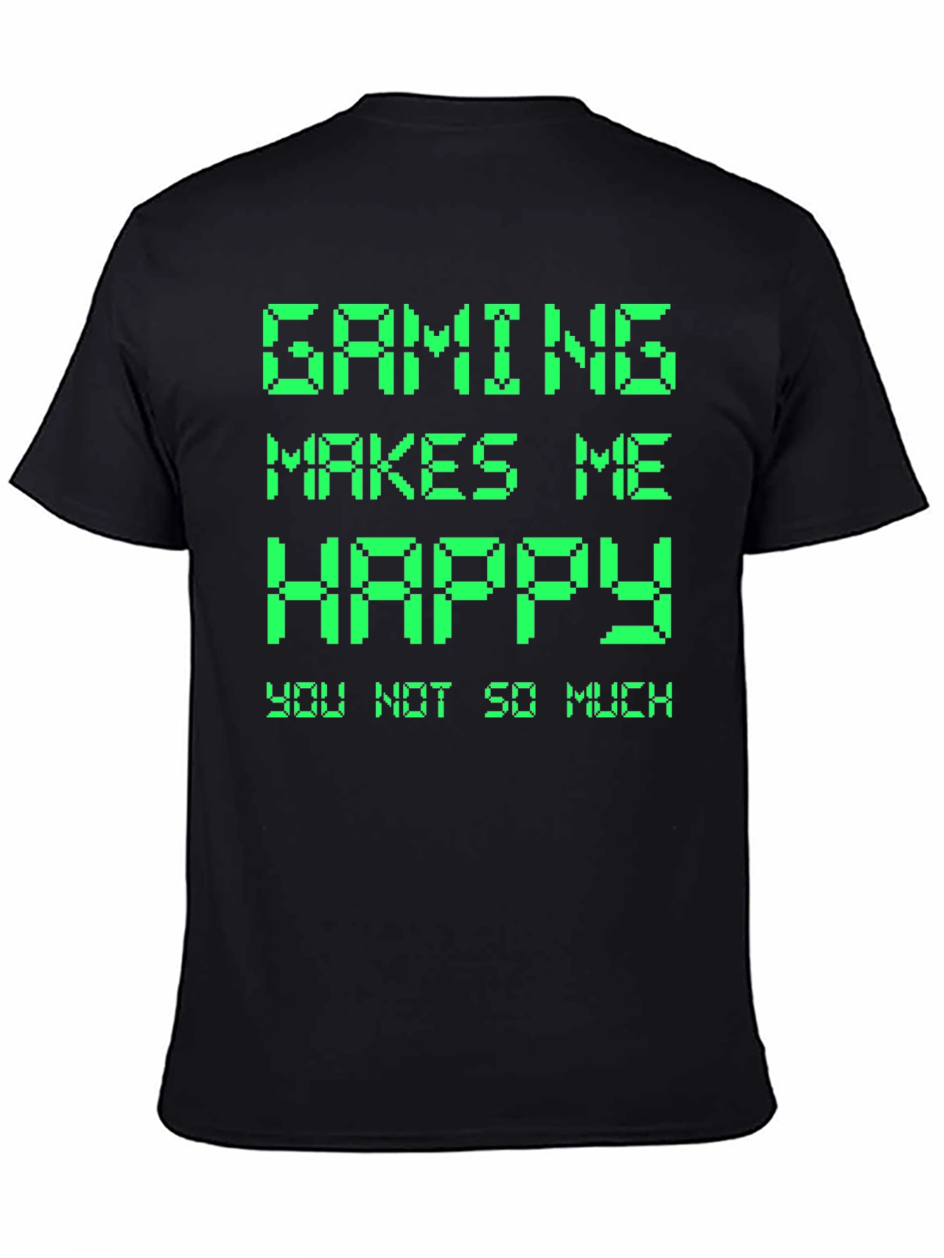 Gaming Makes Me Happy T-Shirt