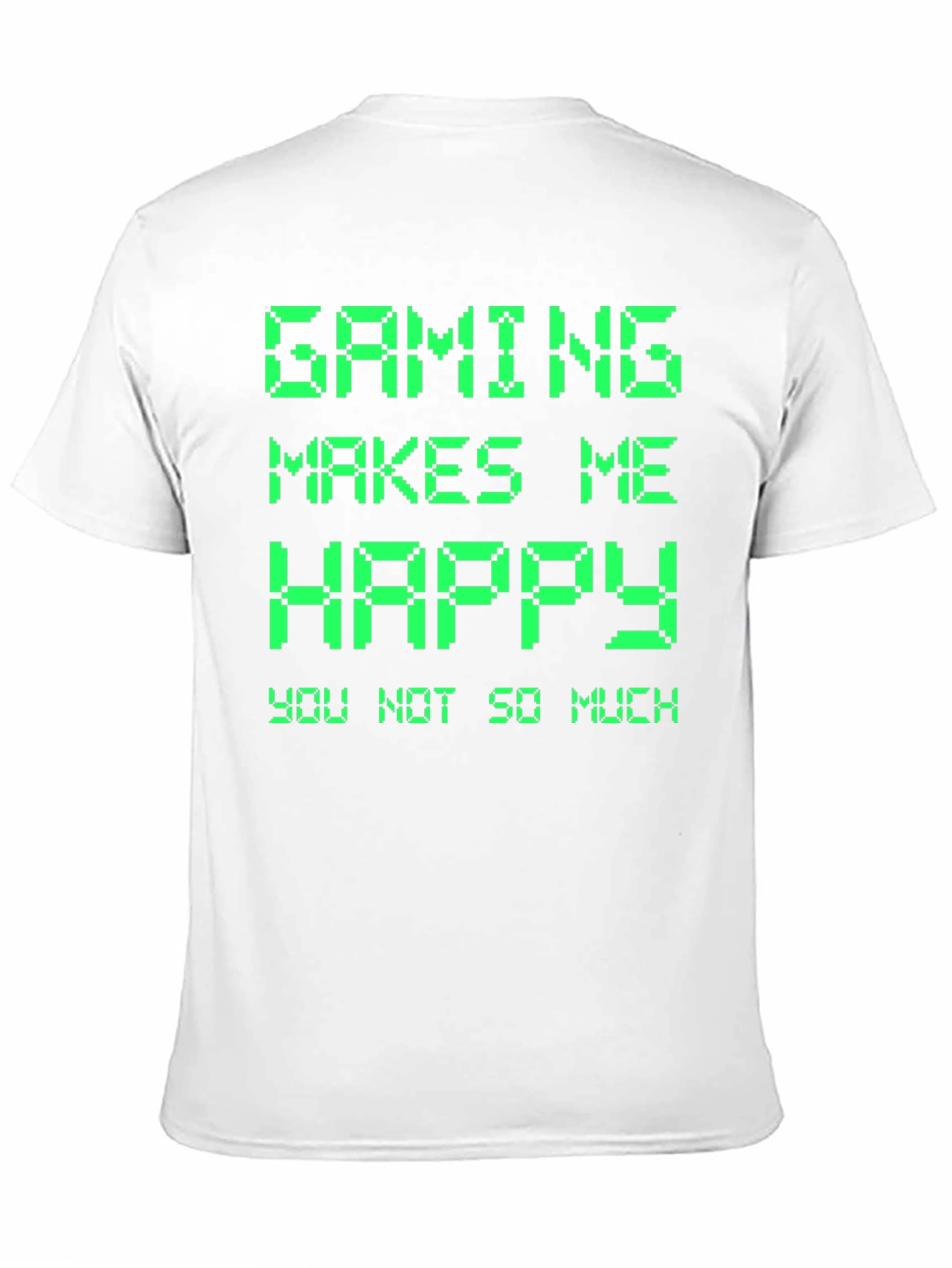 Gaming Makes Me Happy T-Shirt