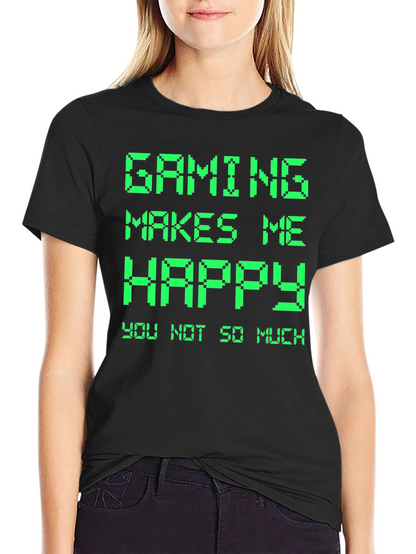 Gaming Makes Me Happy T-Shirt