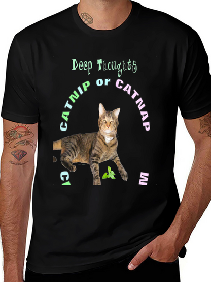 Deep Thoughts Catnip or Catnap T-Shirt