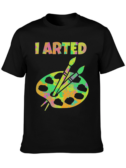 I Arted T-Shirt - Artistic Palette Graphic Tee