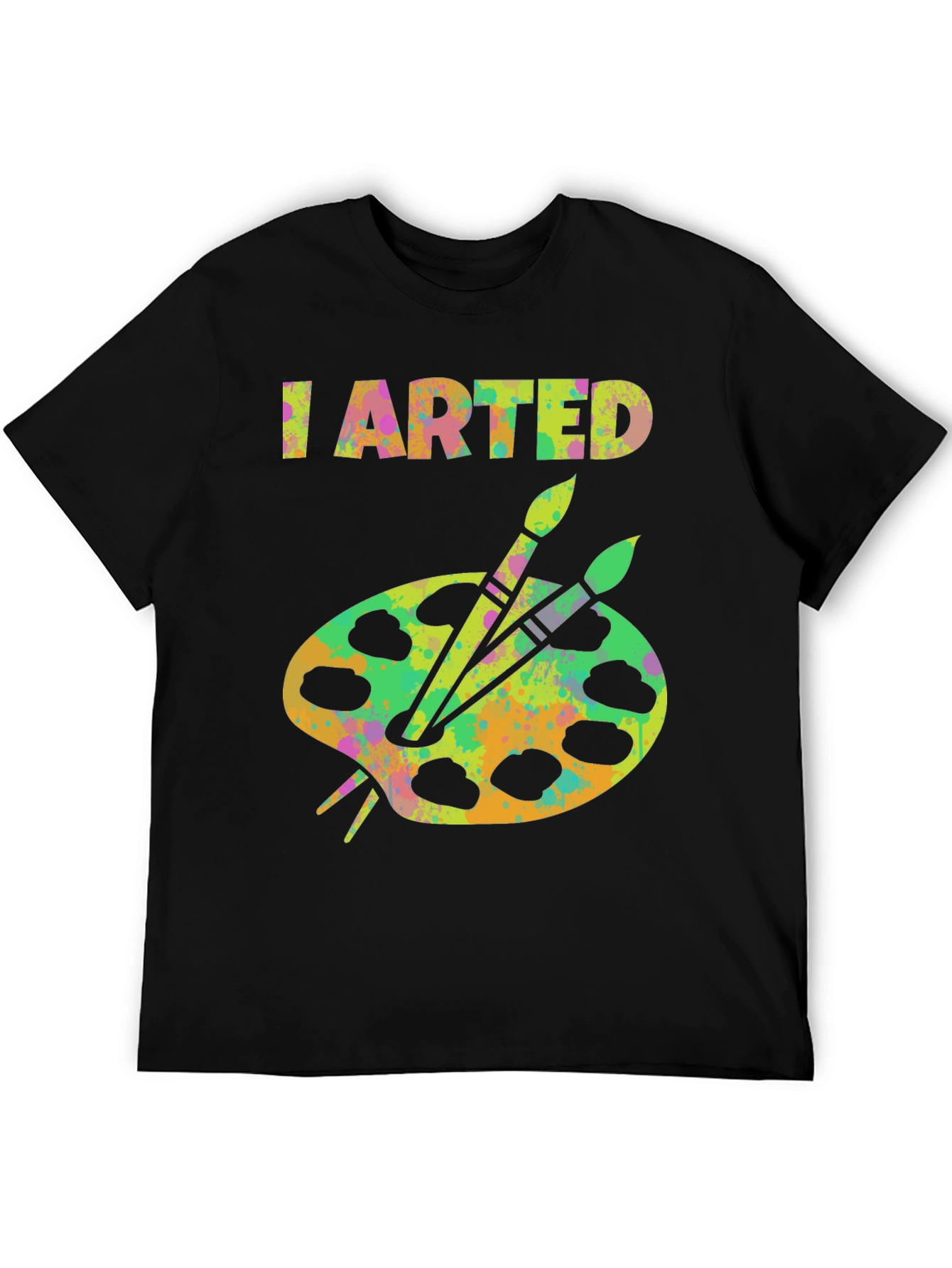 I Arted T-Shirt - Artistic Palette Graphic Tee