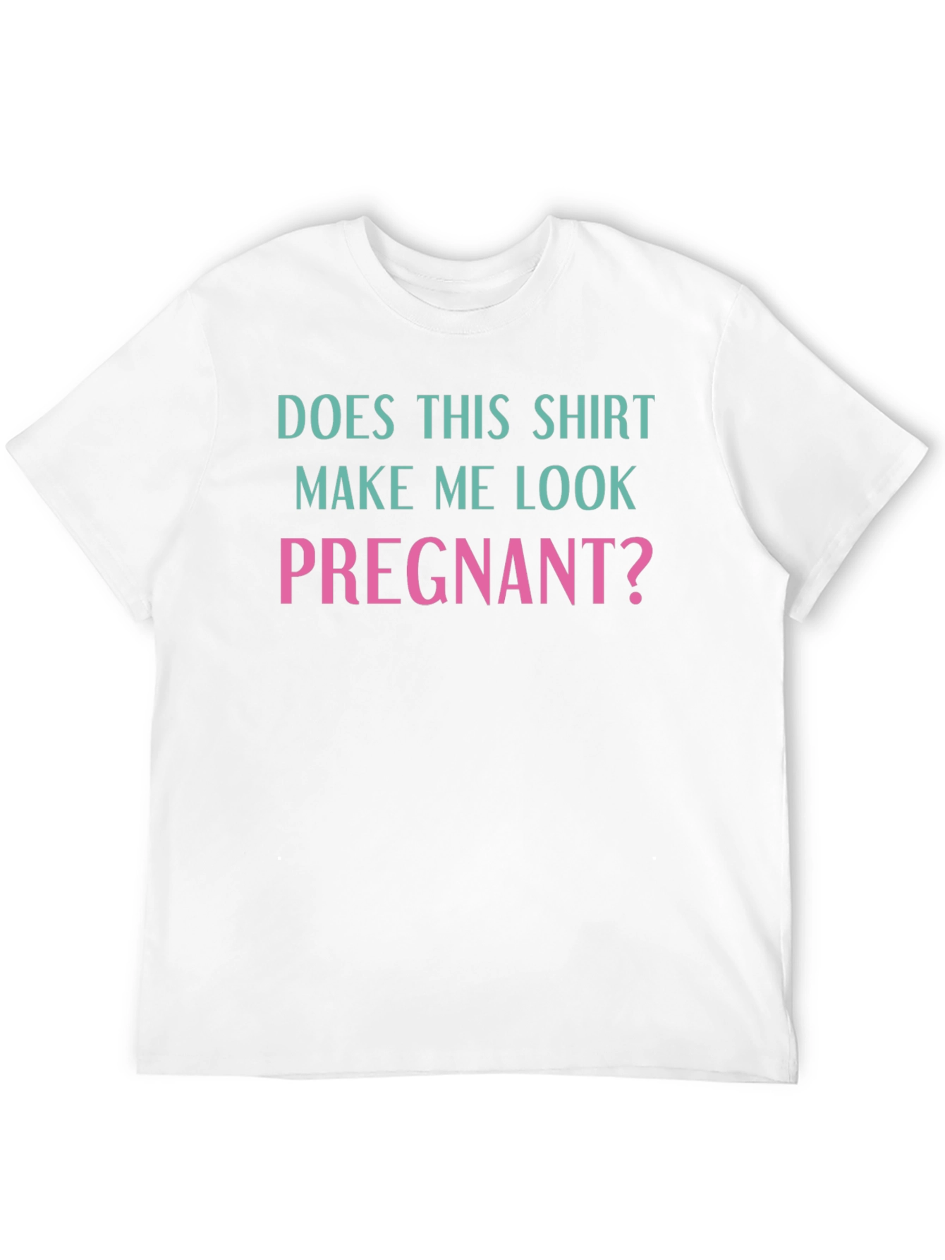 Funny Pregnancy Question T-Shirt