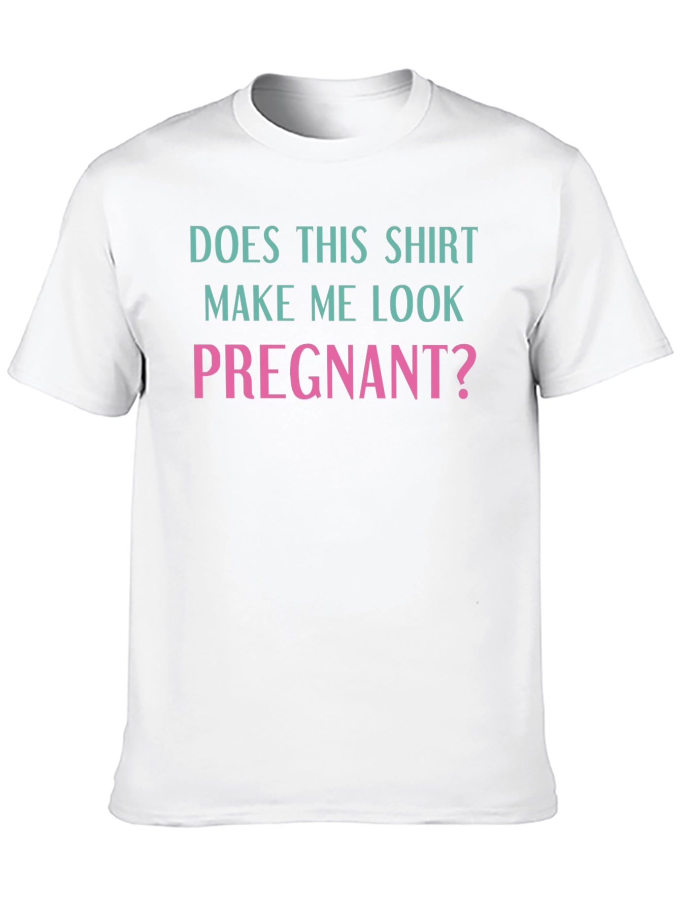 Funny Pregnancy Question T-Shirt