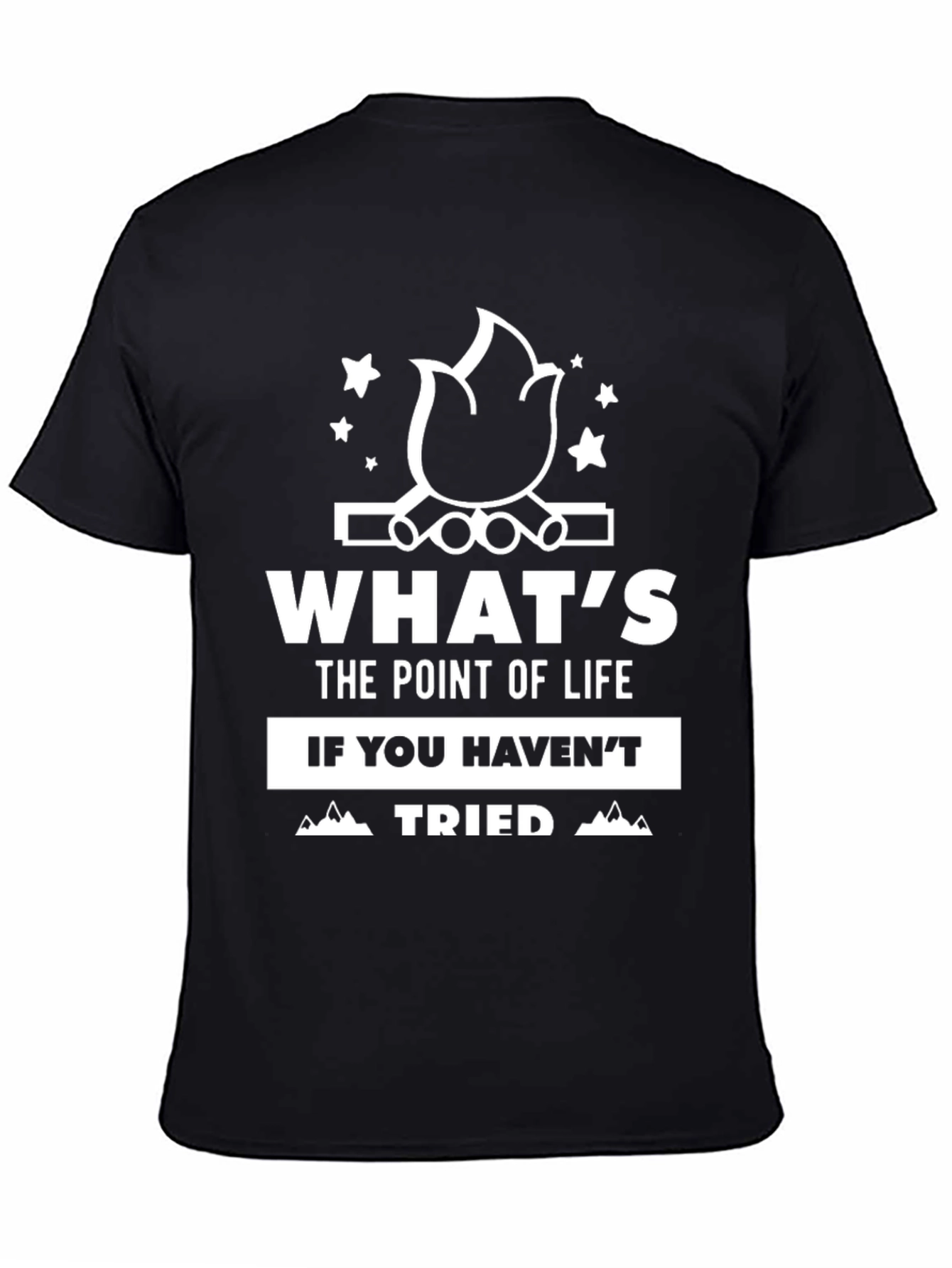 Whats the Point of Life Camping Graphic Tee