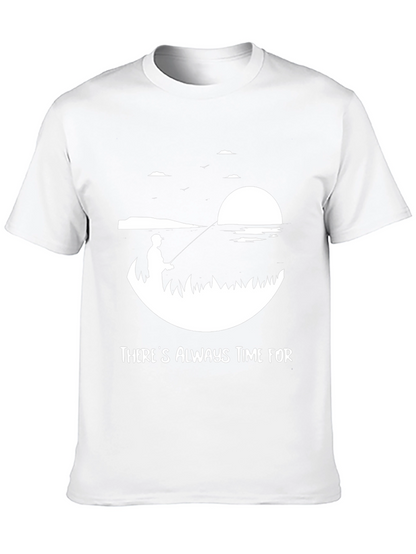 Theres Always Time For Fishing Tee