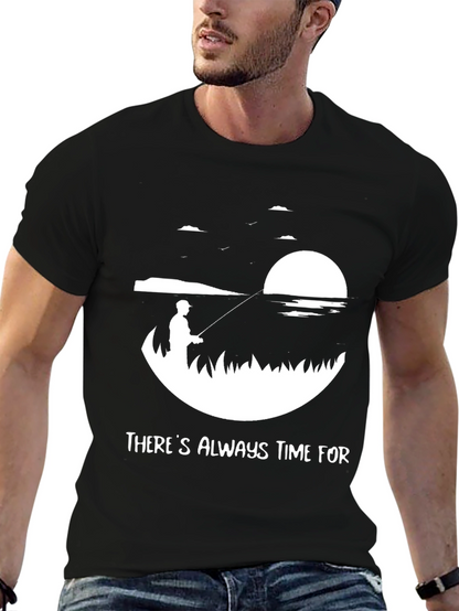 Theres Always Time For Fishing Tee