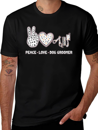 Peace Love Dog Groomer T-Shirt