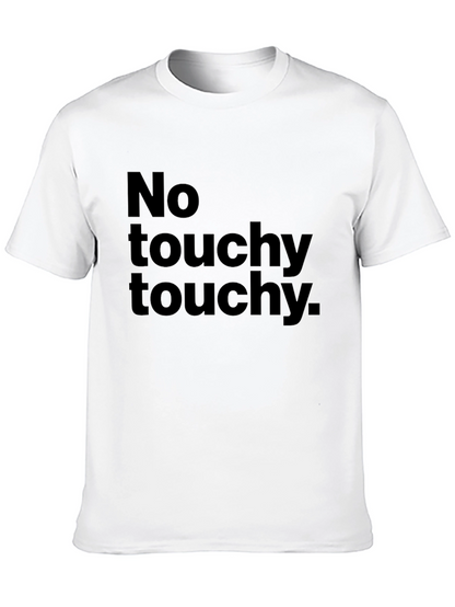 No Touchy Touchy Black Graphic Tee