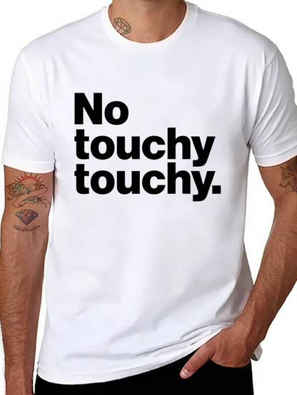 No Touchy Touchy Black Graphic Tee