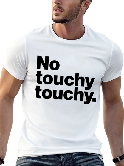 No Touchy Touchy Black Graphic Tee