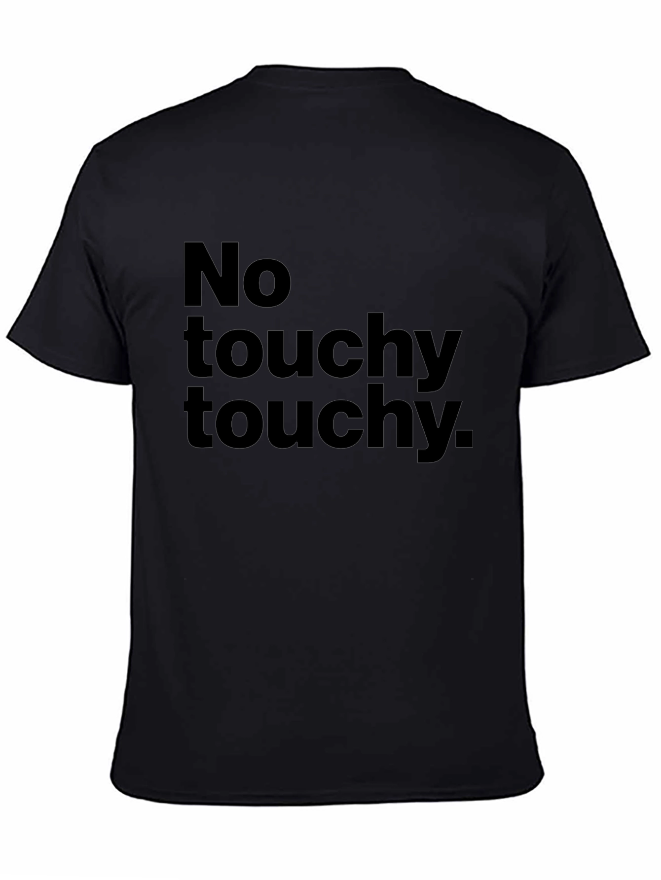 No Touchy Touchy Black Graphic Tee