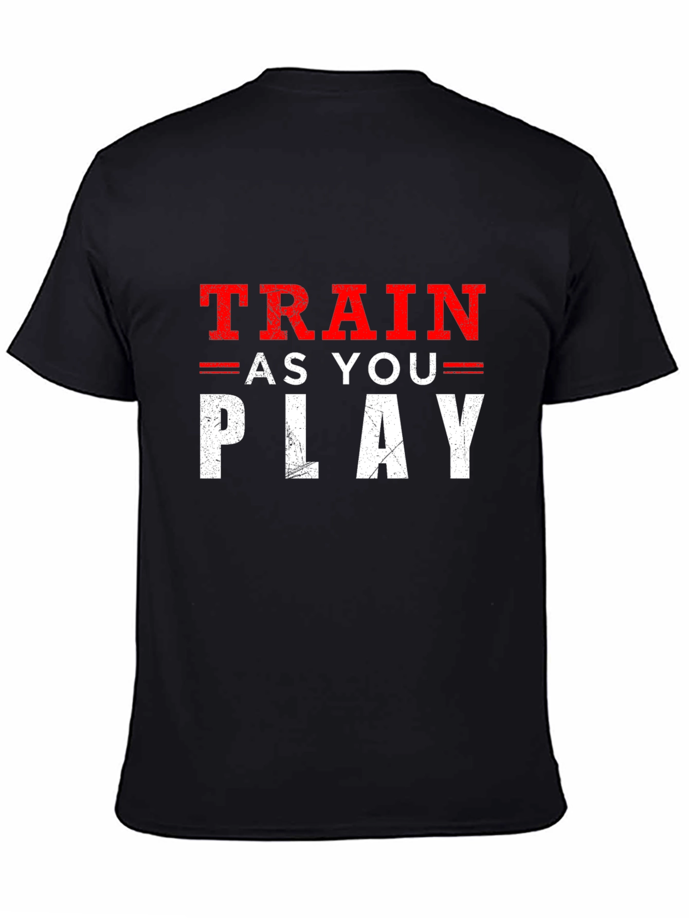 Train As You Play Graphic T-Shirt