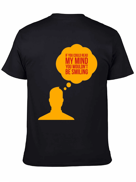 If You Could Read My Mind T-Shirt - Humor Tee