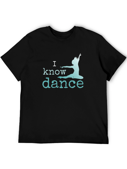 I Know Dance T-Shirt - Black Graphic Tee