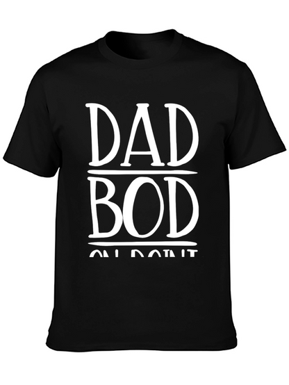 Dad Bod On Point T-Shirt