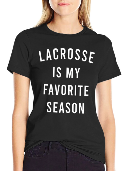 Lacrosse is My Favorite Season Black T-Shirt