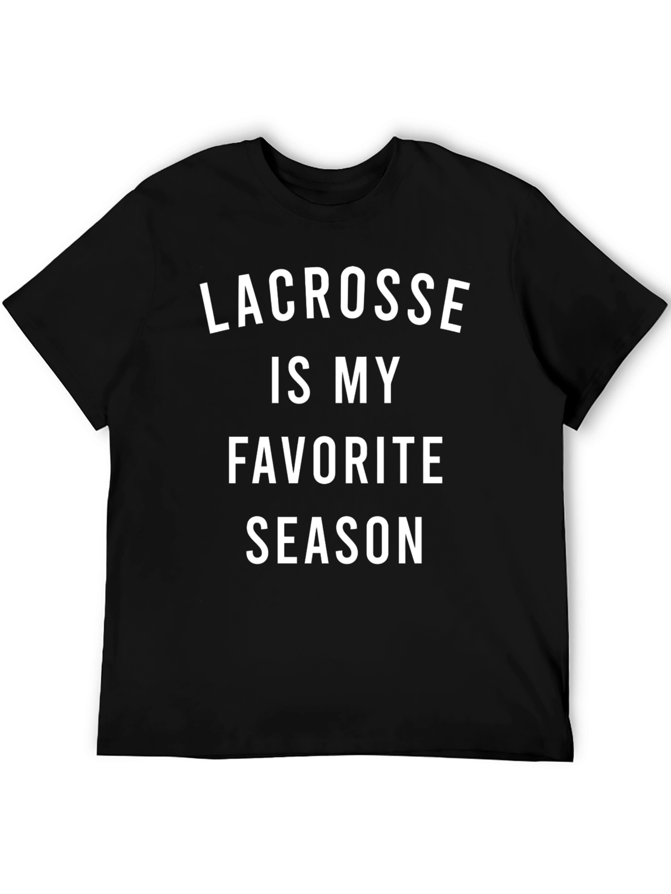 Lacrosse is My Favorite Season Black T-Shirt