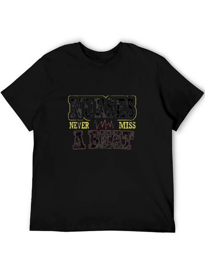 Nurses Never Miss a Beat Graphic Tee