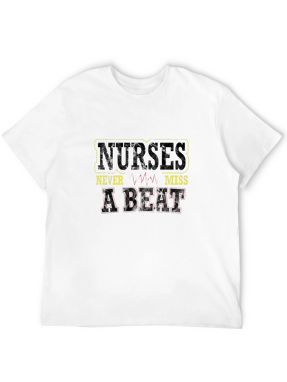 Nurses Never Miss a Beat Graphic Tee
