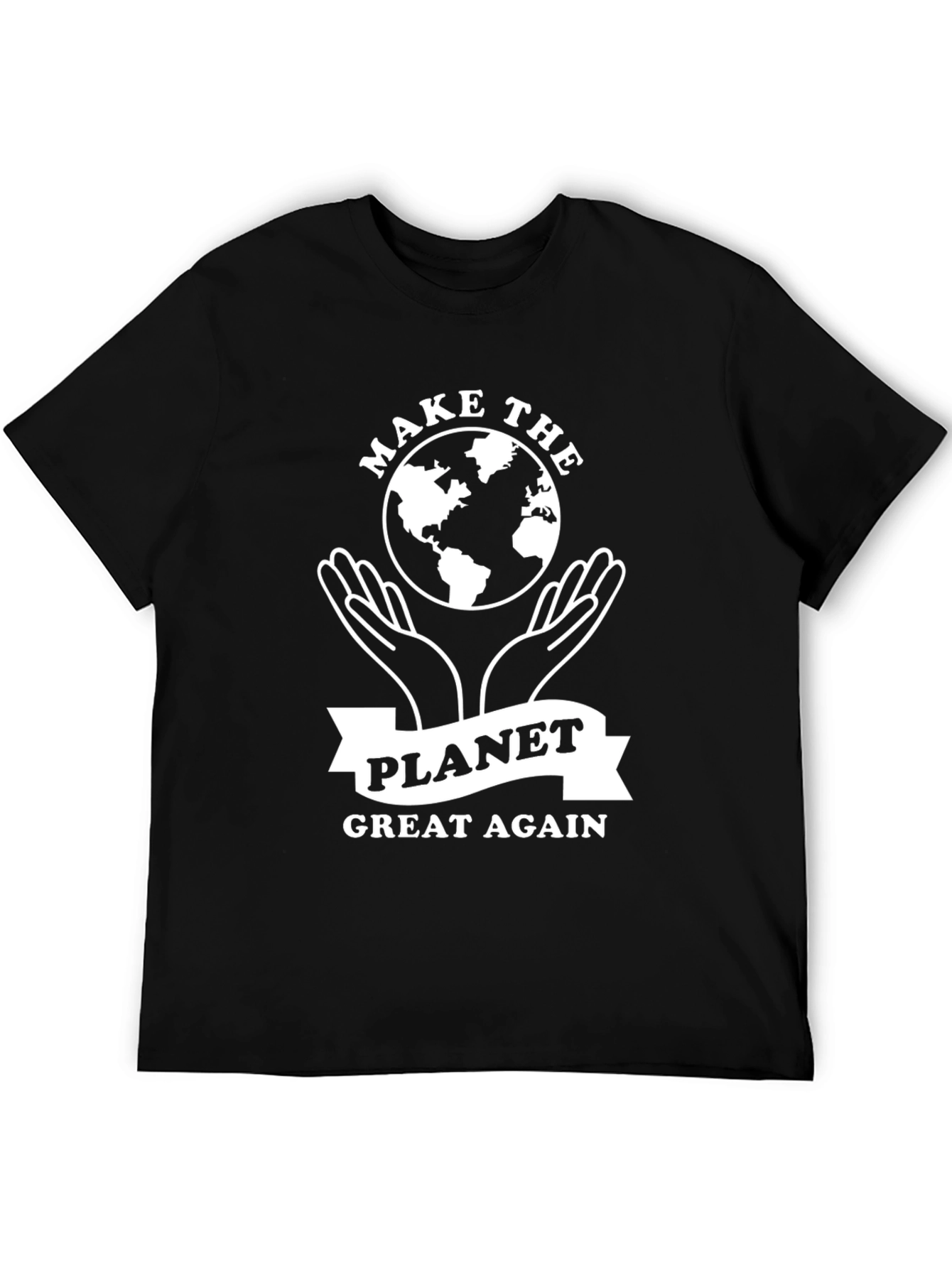 Make the Planet Great Again T-Shirt