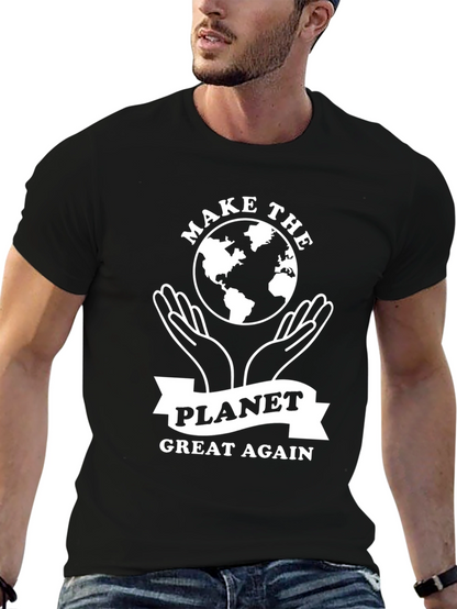 Make the Planet Great Again T-Shirt