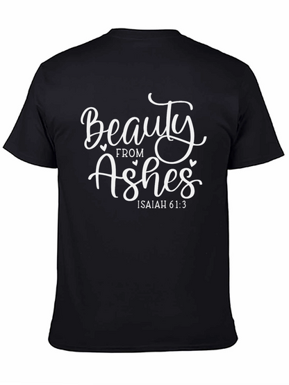 Beauty From Ashes T-Shirt Isaiah 61:3 Christian Tee