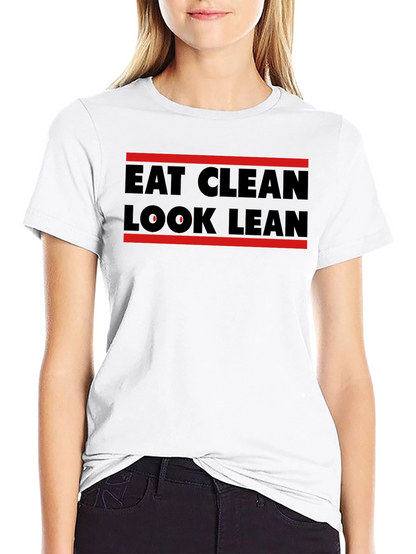 Eat Clean Look Lean Graphic T-Shirt