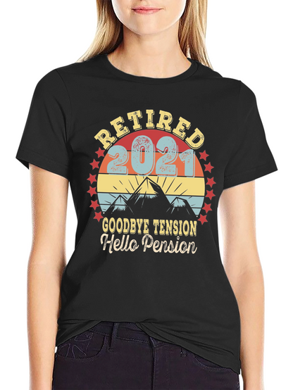 Retired 2021 T-Shirt - Goodbye Tension Hello Pension