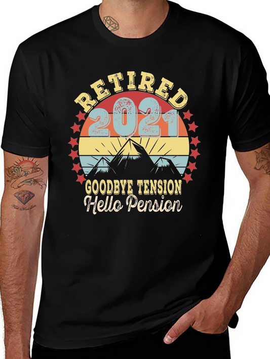 Retired 2021 T-Shirt - Goodbye Tension Hello Pension