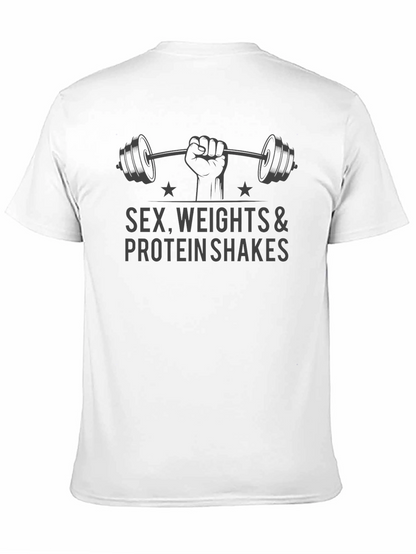 Sex Weights Protein Shakes Mens T-Shirt