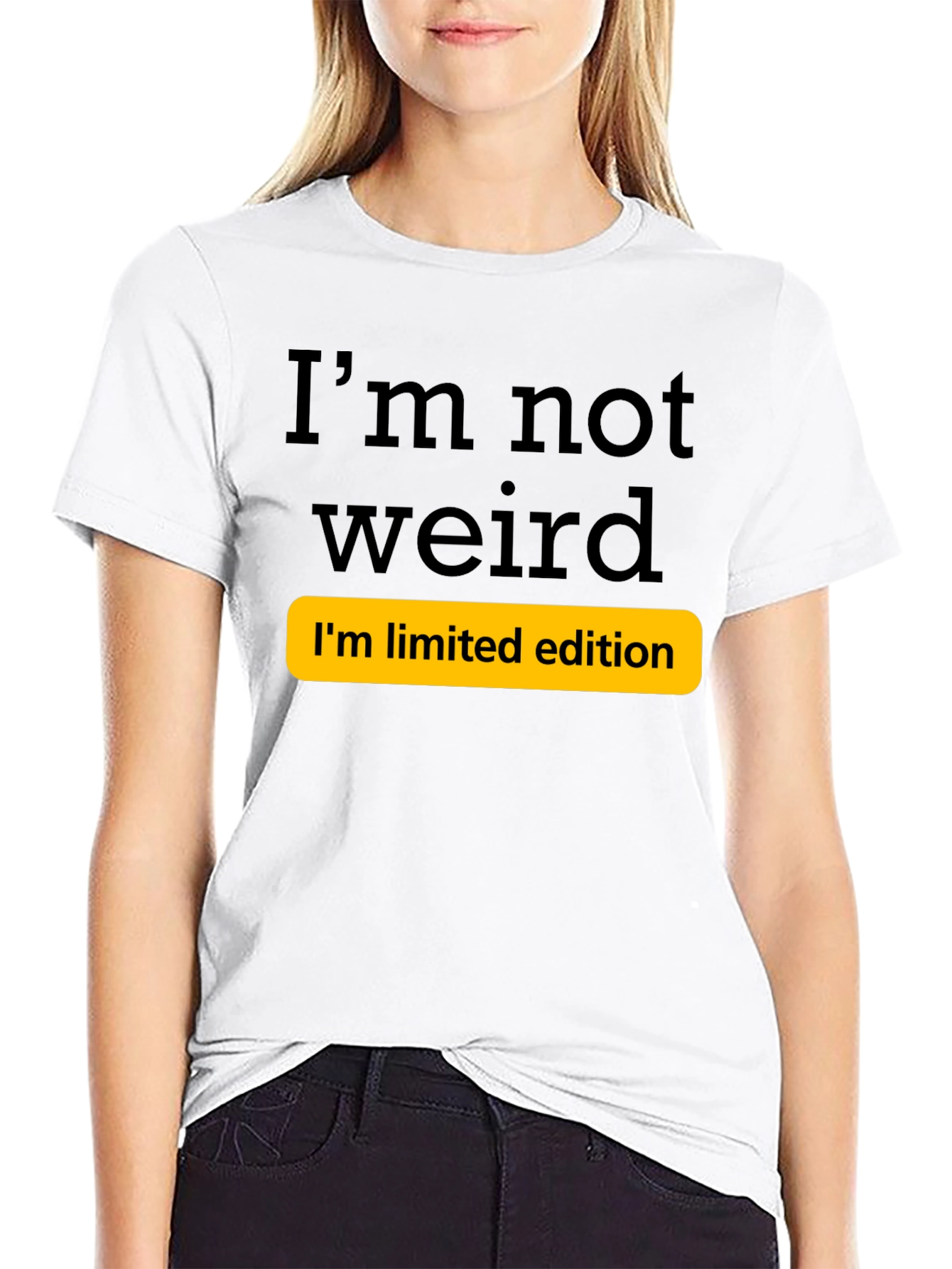 Funny Im Not Weird Limited Edition T-Shirt