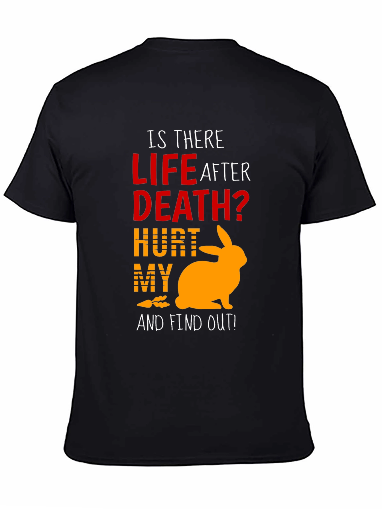 Life After Death Rabbit T-Shirt