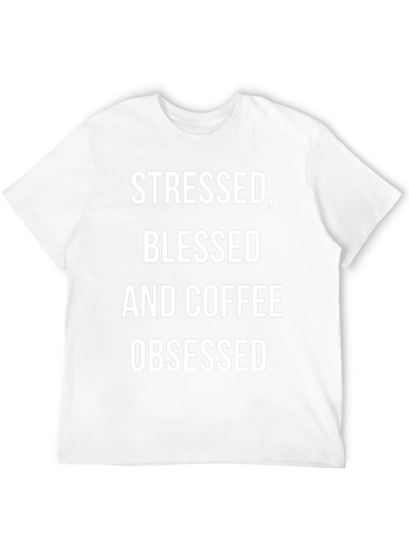 Stressed Blessed Coffee Obsessed Tee