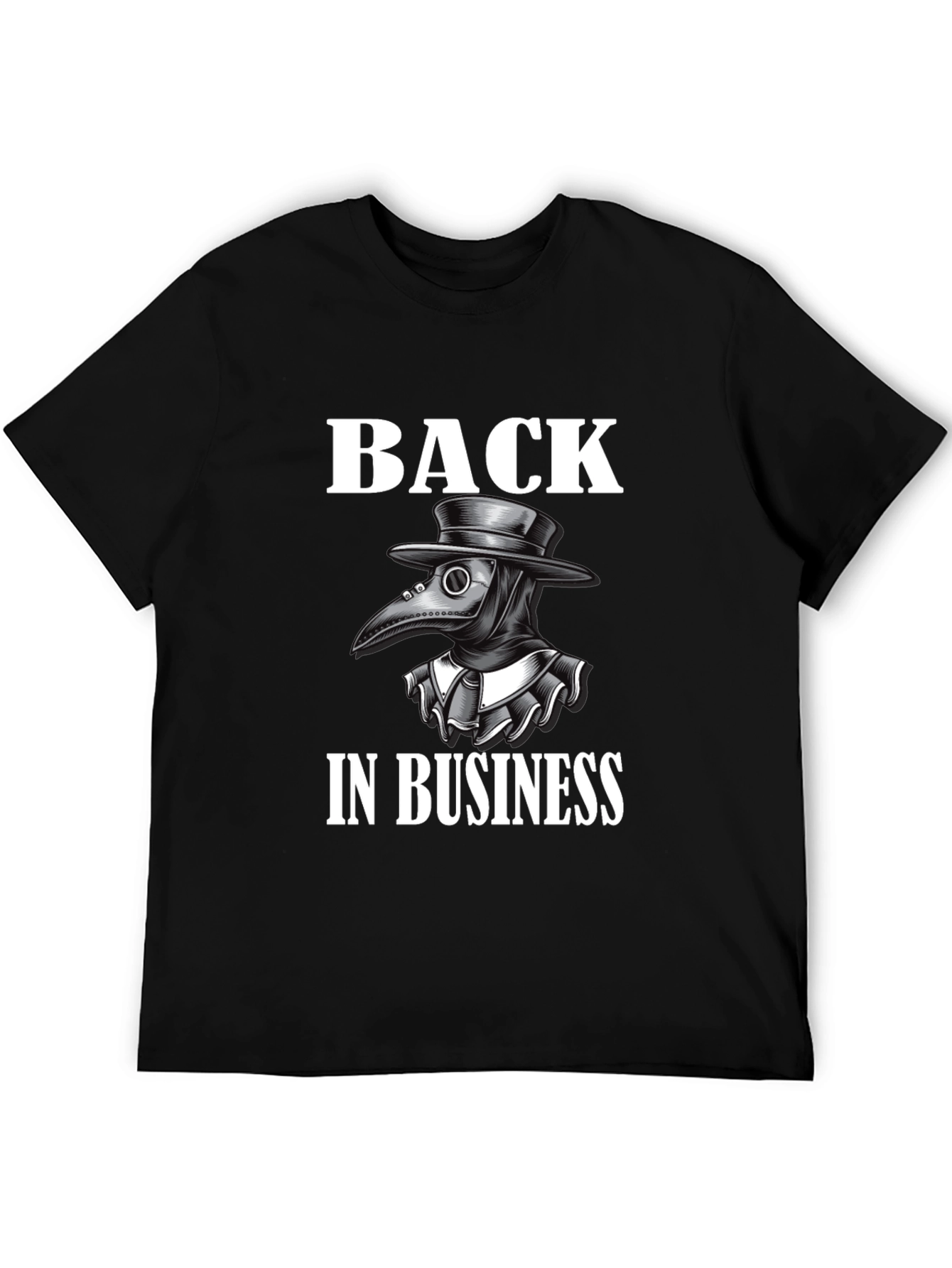 Plague Doctor Back in Business T-Shirt