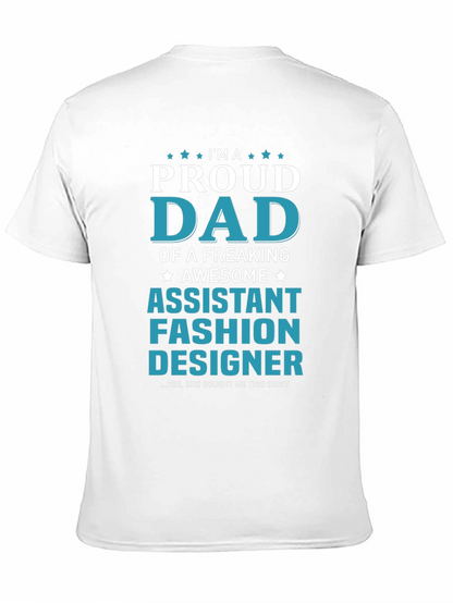 Proud Dad of an Assistant Fashion Designer T-Shirt