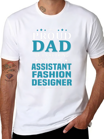 Proud Dad of an Assistant Fashion Designer T-Shirt