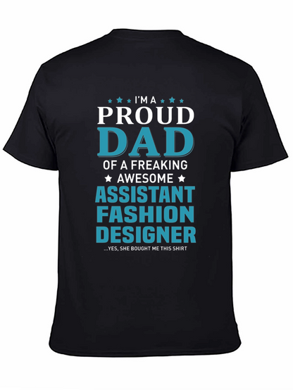 Proud Dad of an Assistant Fashion Designer T-Shirt