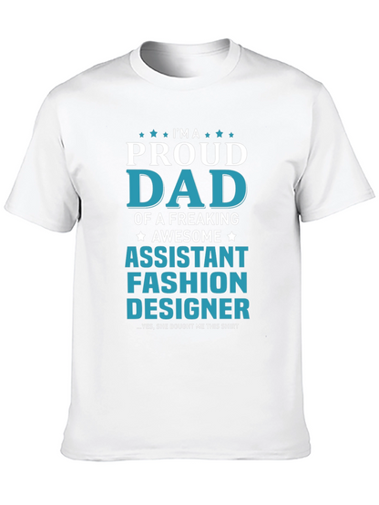 Proud Dad of an Assistant Fashion Designer T-Shirt