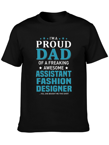 Proud Dad of an Assistant Fashion Designer T-Shirt